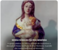 ÚLTIMO SÁBADO - NOSSA SENHORA DA BOA MEMÓRIA